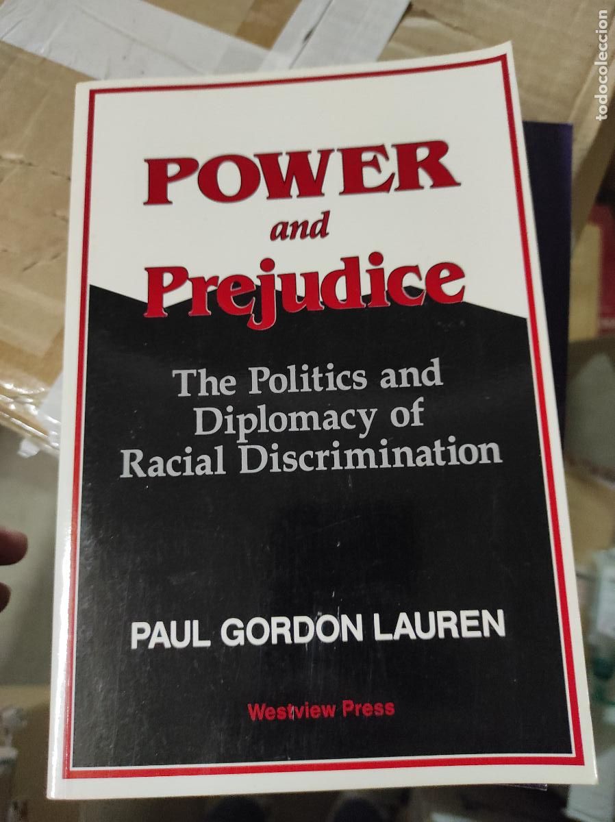 Second hand books: Power and Prejudice : The Politics and Diplomacy of Racial Discrimination Lauren, Paul Gordon