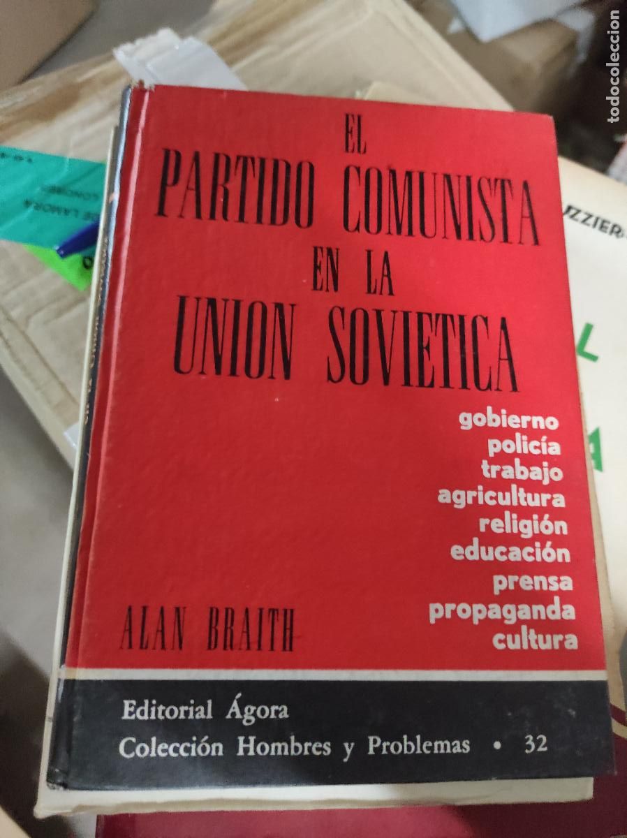 Gebrauchte B&uuml;cher: EL PARTIDO COMUNISTA EN LA UNI&Oacute;N SOVI&Eacute;TICA Alan BRAITH