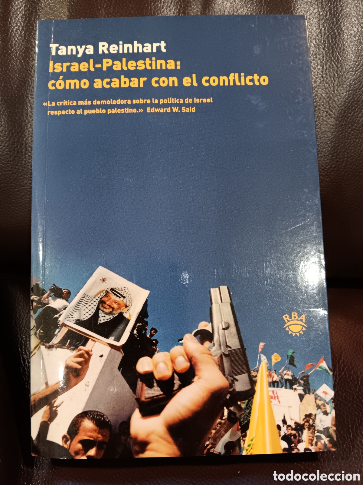Gebrauchte B&uuml;cher: Tanya Reinhart. Israel-Palestina: c&oacute;mo acabar con el conflicto