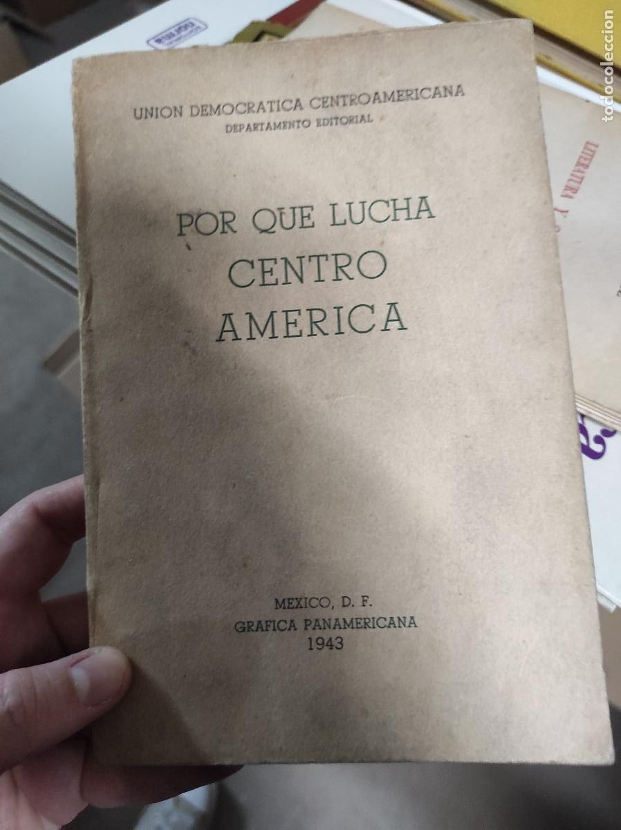 Gebrauchte B&uuml;cher: Por qu&eacute; lucha centroam&eacute;rica - Union democratica centroamericana - 1943