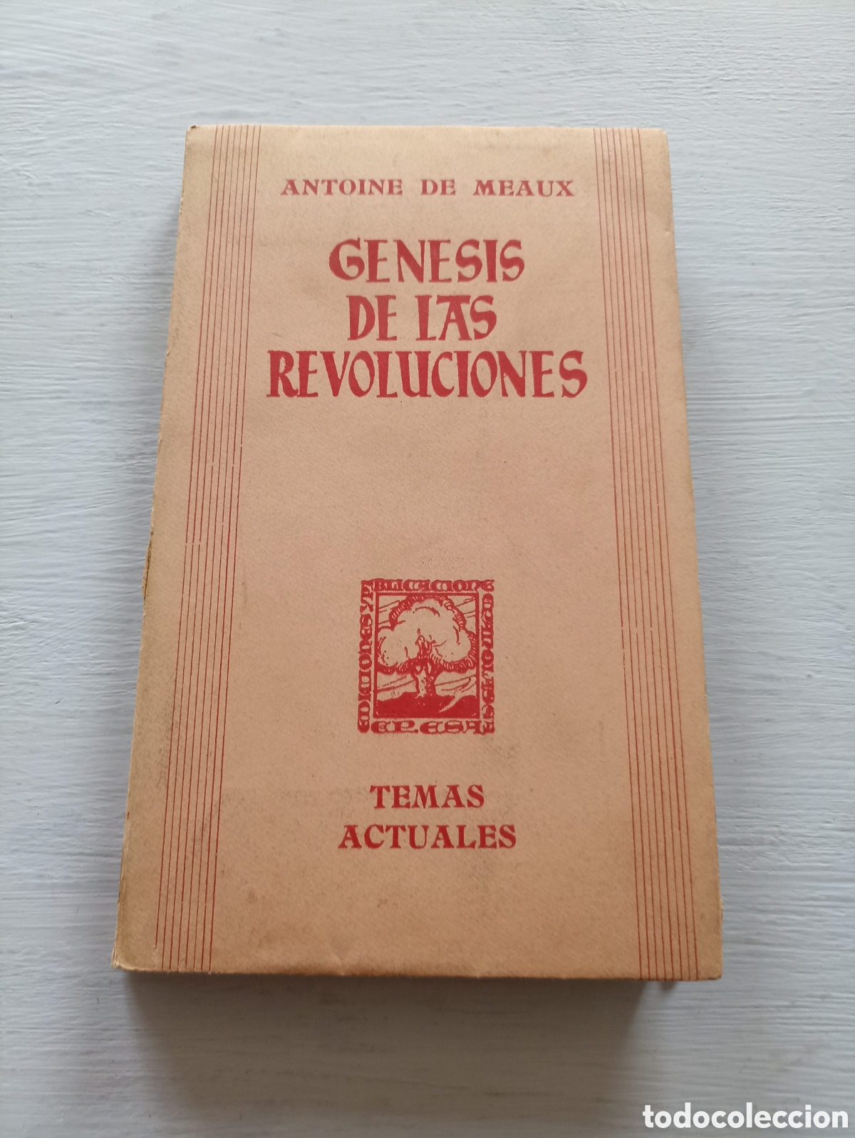 Second hand books: ANTOINE DE MEAUX. GENESIS DE LAS REVOLUCIONES (Seg&uacute;n Agust&iacute;n Cochin). Madrid 1945