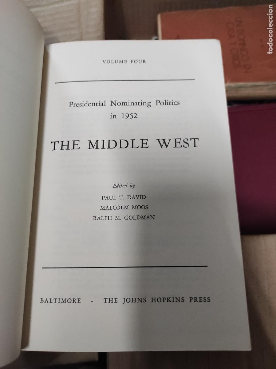 Libros de segunda mano: Presidential Nominating Politics In 1952 The Middle West David , Paul T. , Malcolm Moos , Ralph M. G