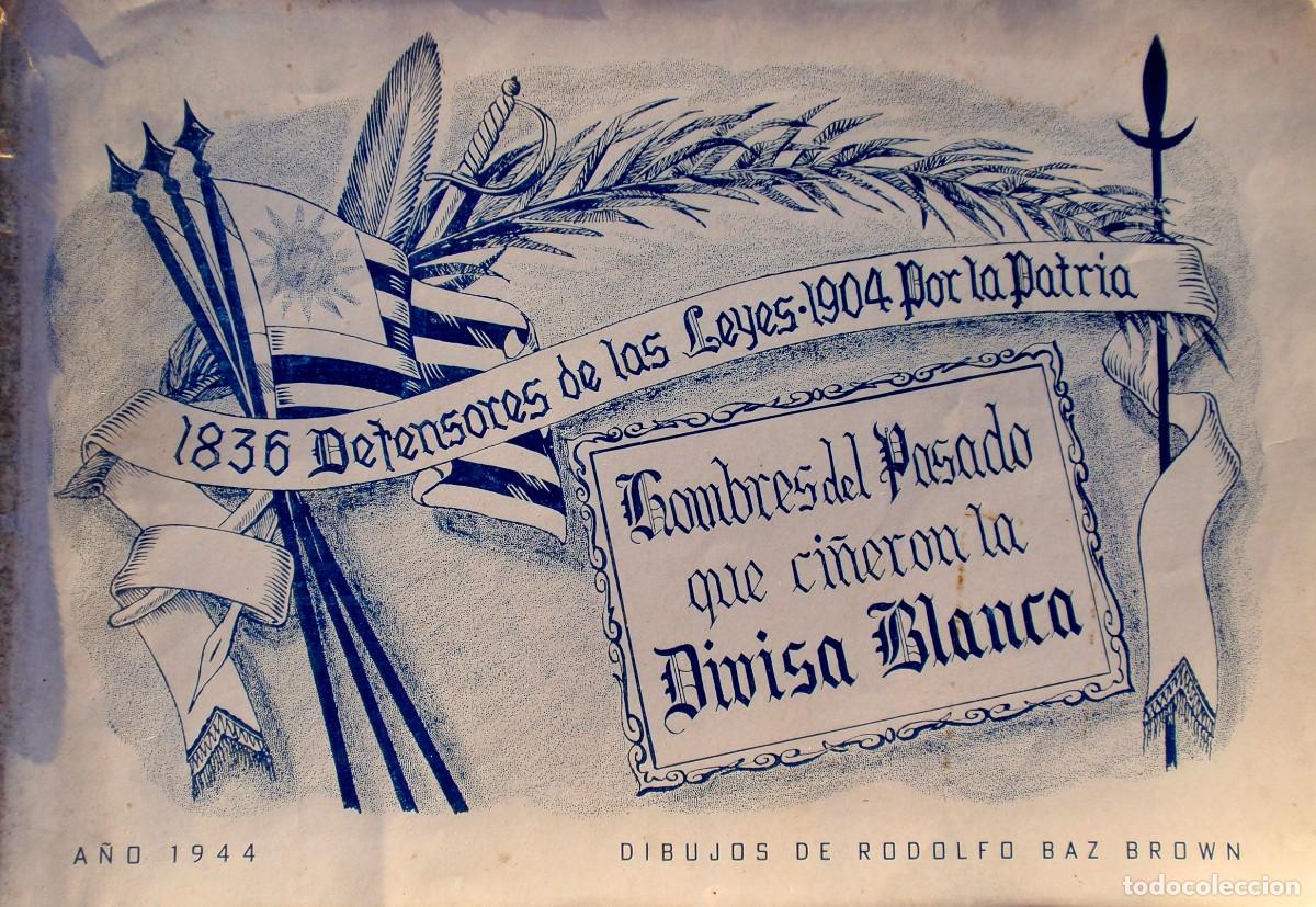 Second hand books: URUGUAY Partido Nacional Defensores De Las Leyes 1836 1904 ALBUM DE 1944 CON 86 DIBUJOS