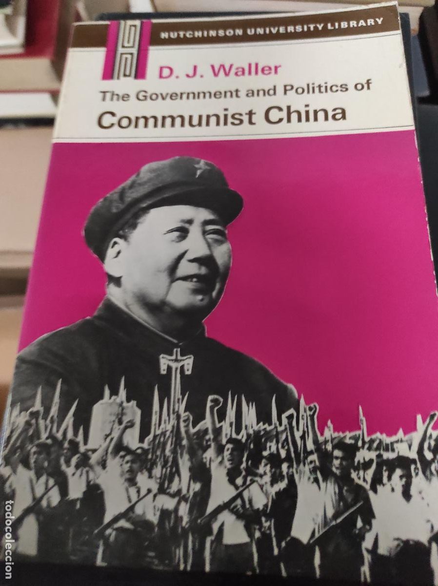 Second hand books: Government and Politics of Communist China Derek J. Waller