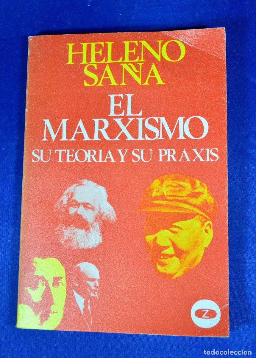 Libri di seconda mano: EL MARXISMO, SU TEOR&Iacute;A Y SU PRAXIS