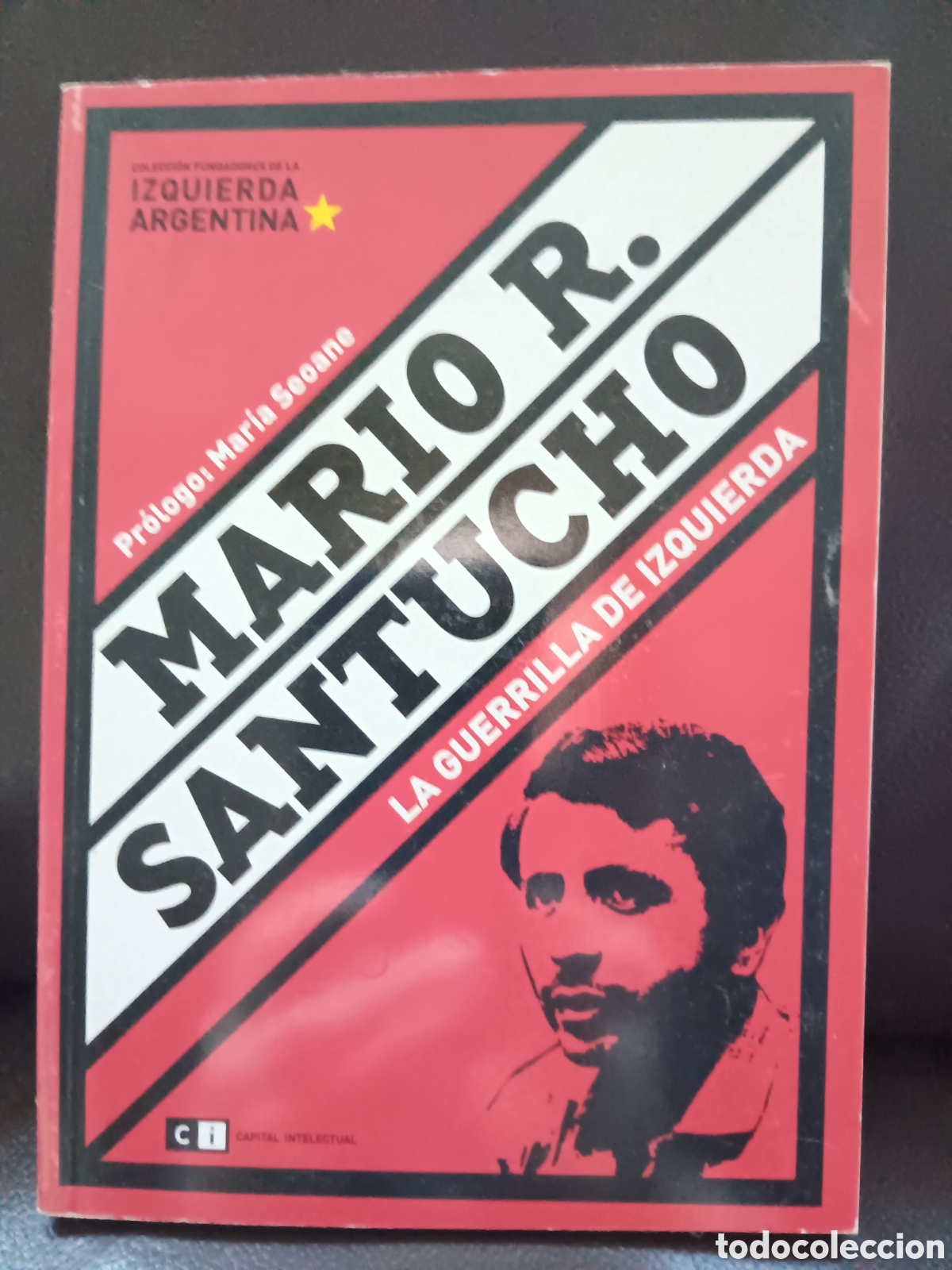 Libri di seconda mano: Hern&aacute;n Brienza.Mario R. Santucho. La guerrilla de izquierda