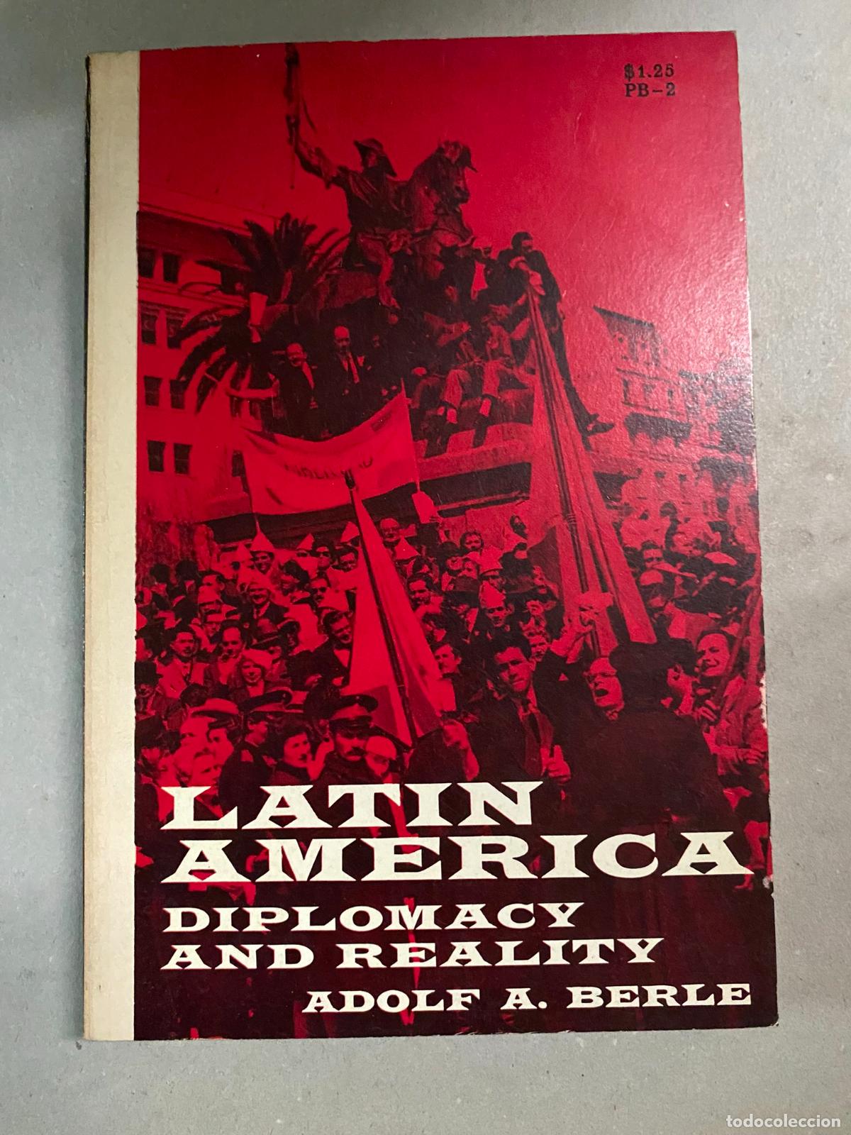 Libri di seconda mano: LATIN AMERICAN-DIPLOMACY AND REALITY BERLE, Adolf A.