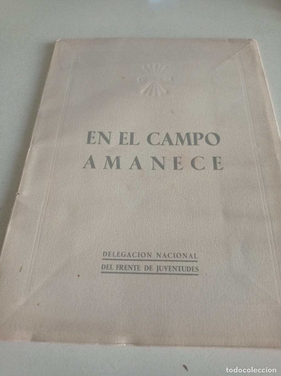 Libri di seconda mano: Antiguo libro Delegaci&oacute;n Nacional del frente de Juventudes, en el campo amanece 1951