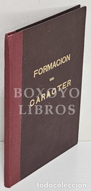 Libri di seconda mano: Formaci&oacute;n del Car&aacute;cter. DELEGACI&Oacute;N NACIONAL DEL FRENTE DE JUVENTUDES. 1938
