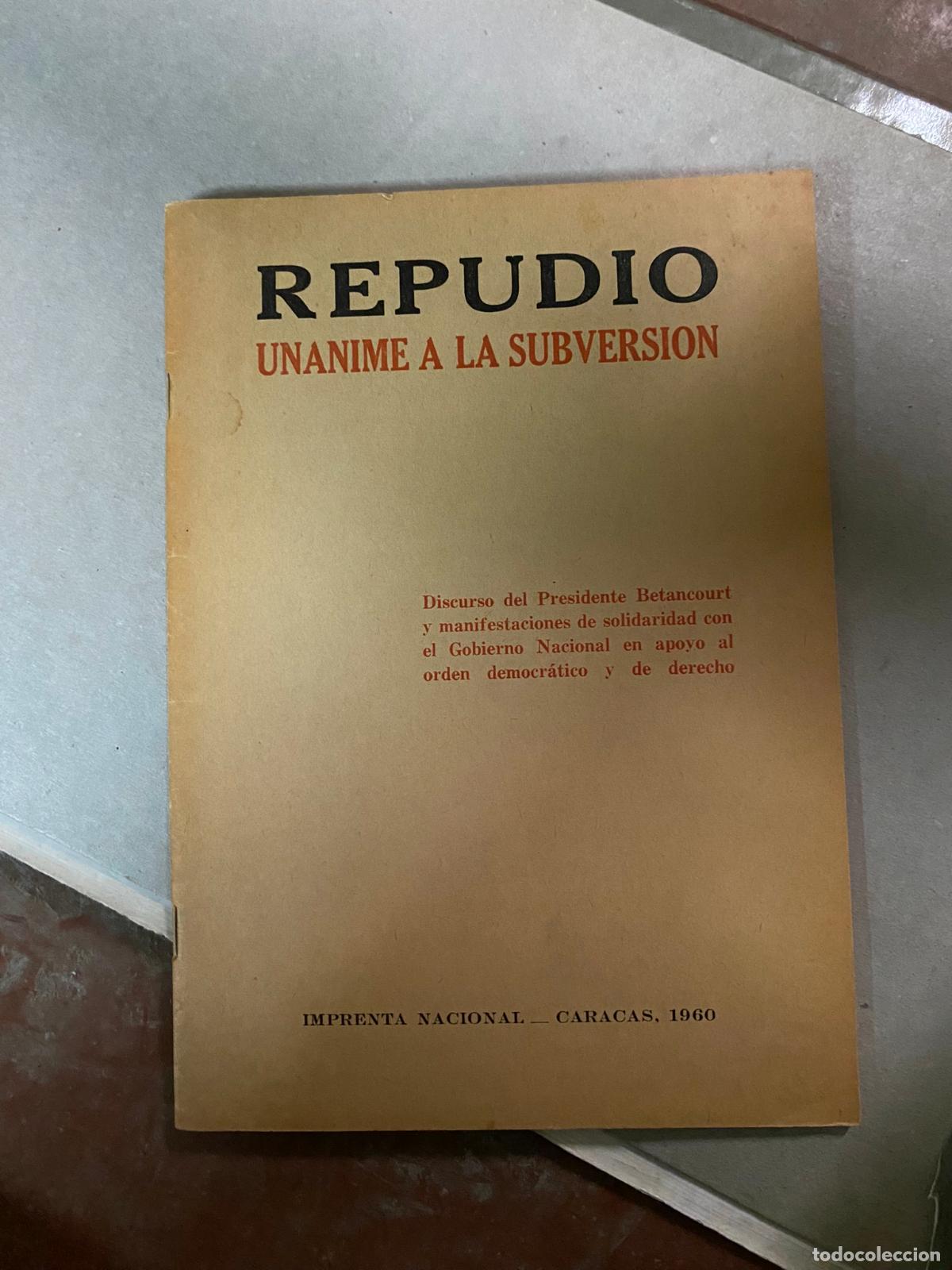 Second hand books: Repudio un&aacute;nime a la subversi&oacute;n: discurso del Presidente... y manifestaciones de solidaridad con el