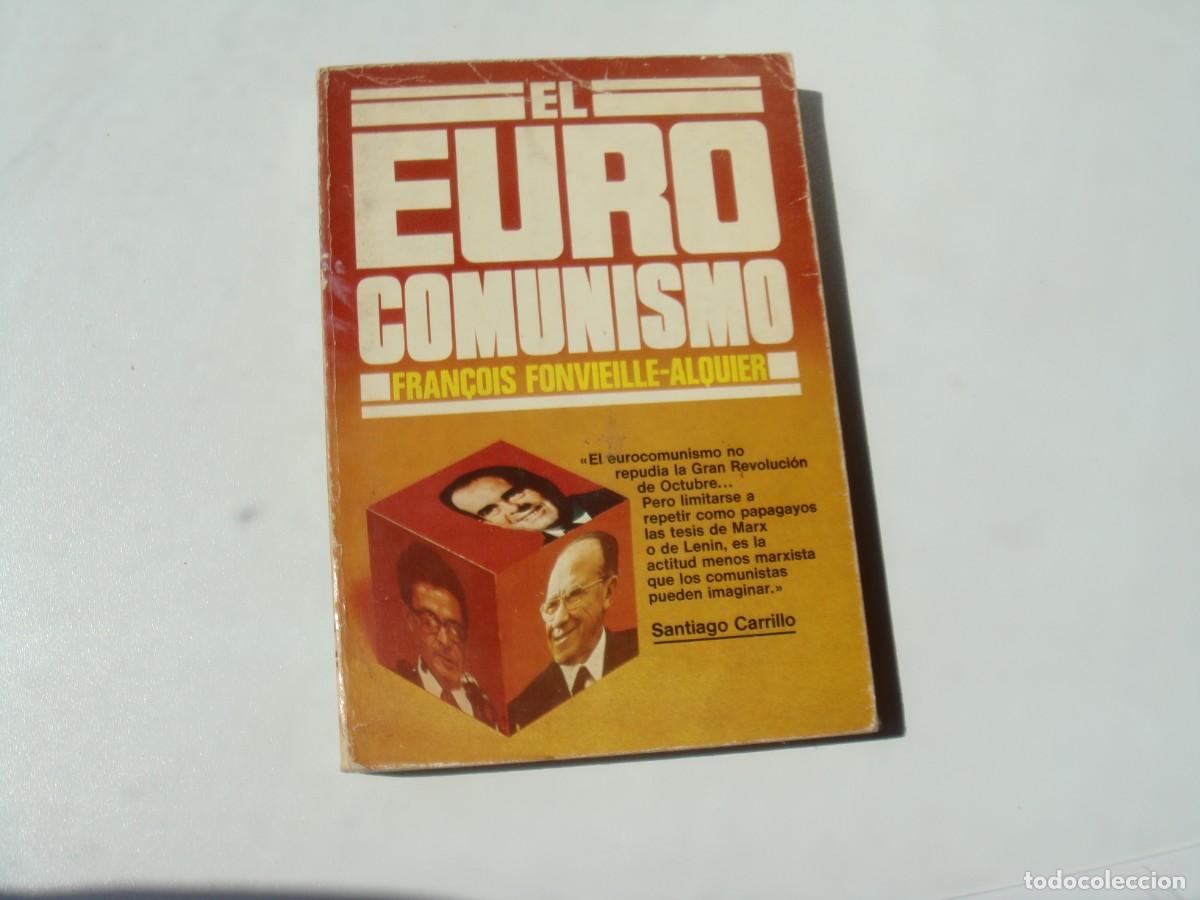 Gebrauchte B&uuml;cher: EL EUROCOMUNISMO FRABCOIS FONVIEILLE-ALQUIER