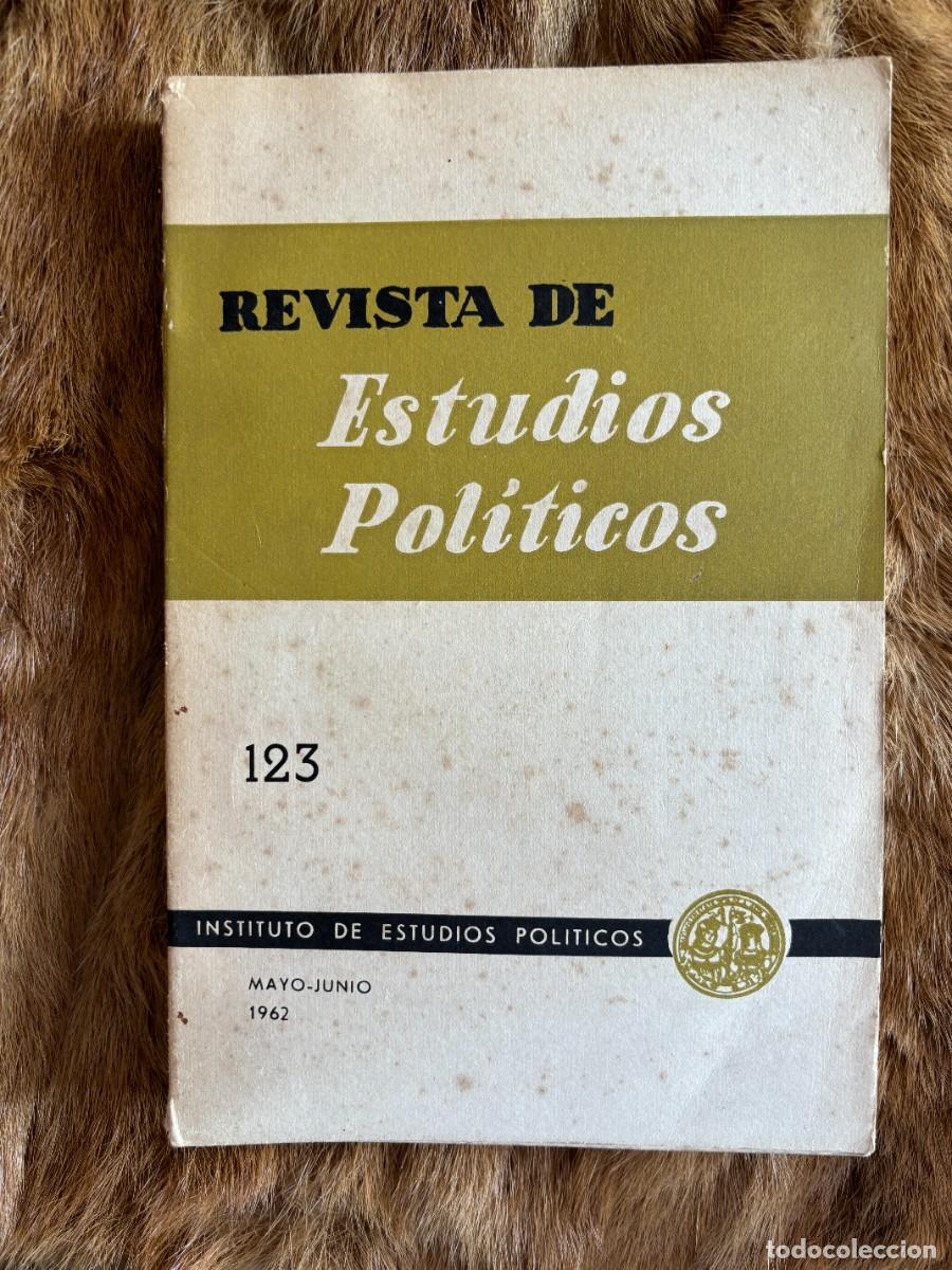 Second hand books: REVISTA DE ESTUDIOS POL&Iacute;TICOS N.&ordm; 123. MAYO-JUNIO. MADRID 1962