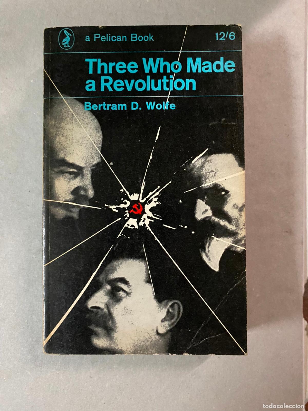Libros de segunda mano: Three who made a revolution Bertram D. Wolfe - Foto 1