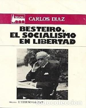 Gebrauchte B&uuml;cher: Besteiro: El socialismo en libertad