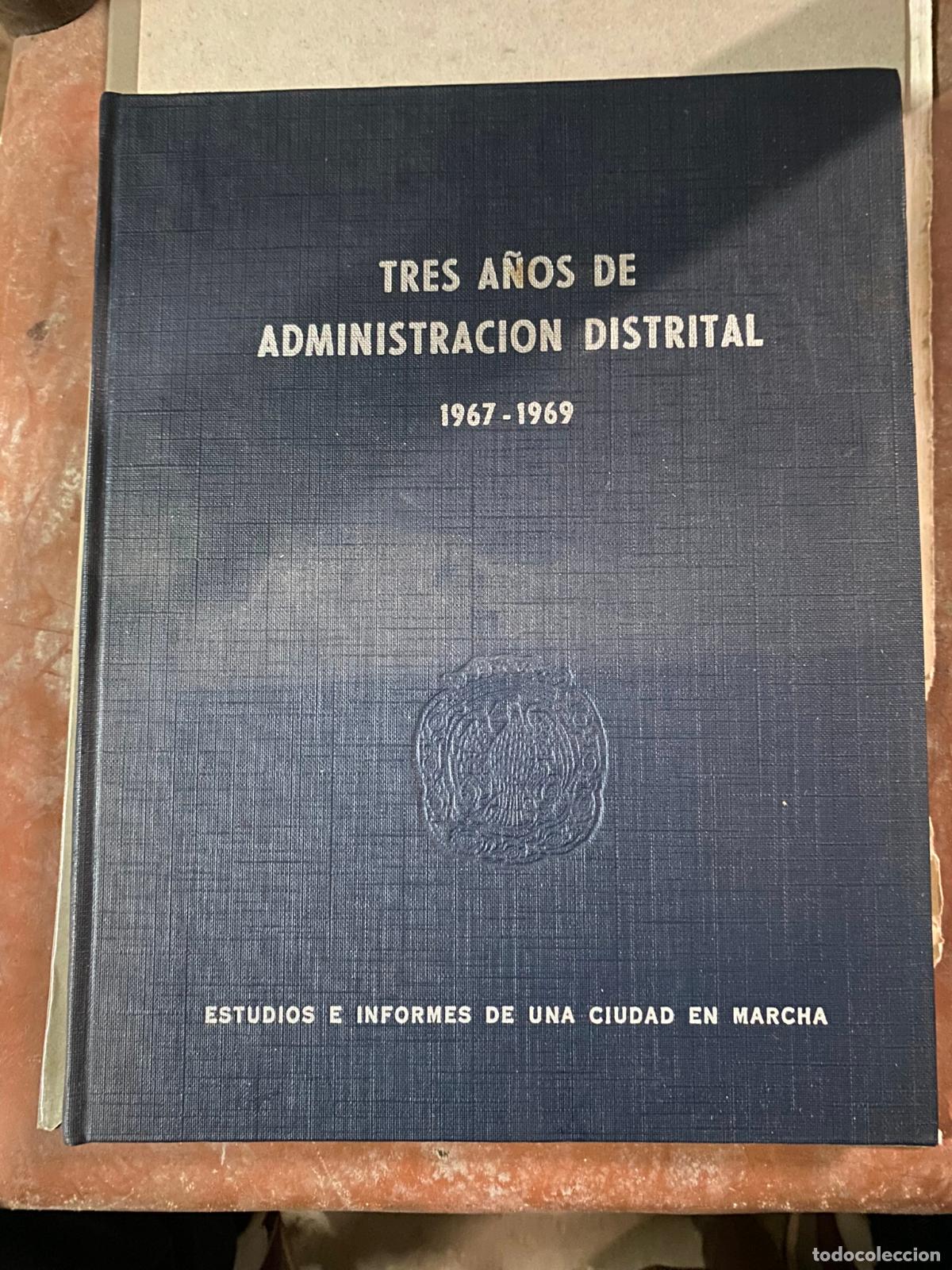 Gebrauchte B&uuml;cher: Tres a&ntilde;os de administraci&oacute;n distrital, 1967-1969 Bogota COlombia