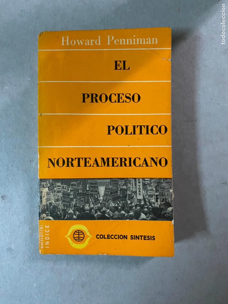Gebrauchte B&uuml;cher: EL PROCESO POL&Iacute;TICO NORTEAMERICANO. TRADUCCI&Oacute;N DE RALPH MARRIOTT HOWARD PENNIMAN
