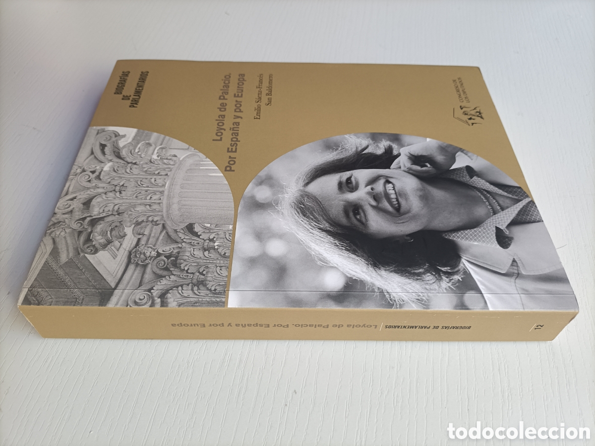 Libros de segunda mano: Loyola de Palacio. Por Espa&ntilde;a y por Europa. Biograf&iacute;a Emilio S&aacute;enz Franc&eacute;s