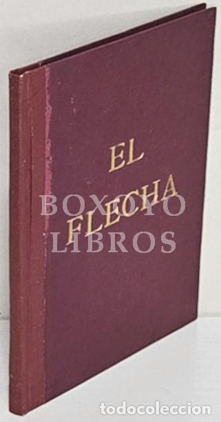 Libri di seconda mano: [OCIO Joaqu&iacute;n]. El Flecha. Trato Social, Formaci&oacute;n del Car&aacute;cter y Estilo. 1938