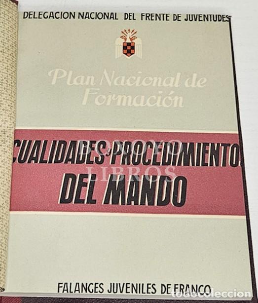 Libri di seconda mano: Delegaci&oacute;n Nacional del Frente de Juventudes. Cualidades y procedimientos del Mando para los cursos