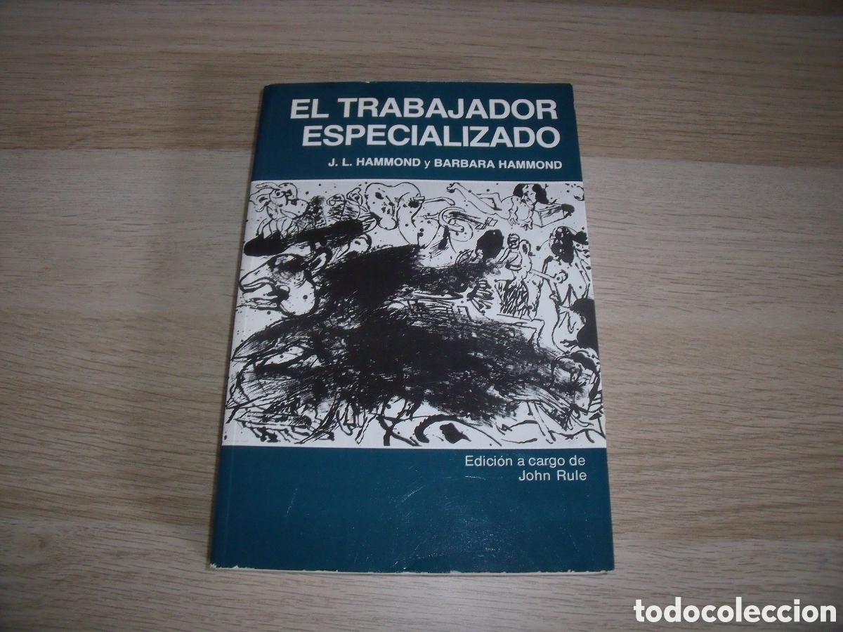 Second hand books: El Trabajador Especializado - J. L. Hammond y Barbara Hammond