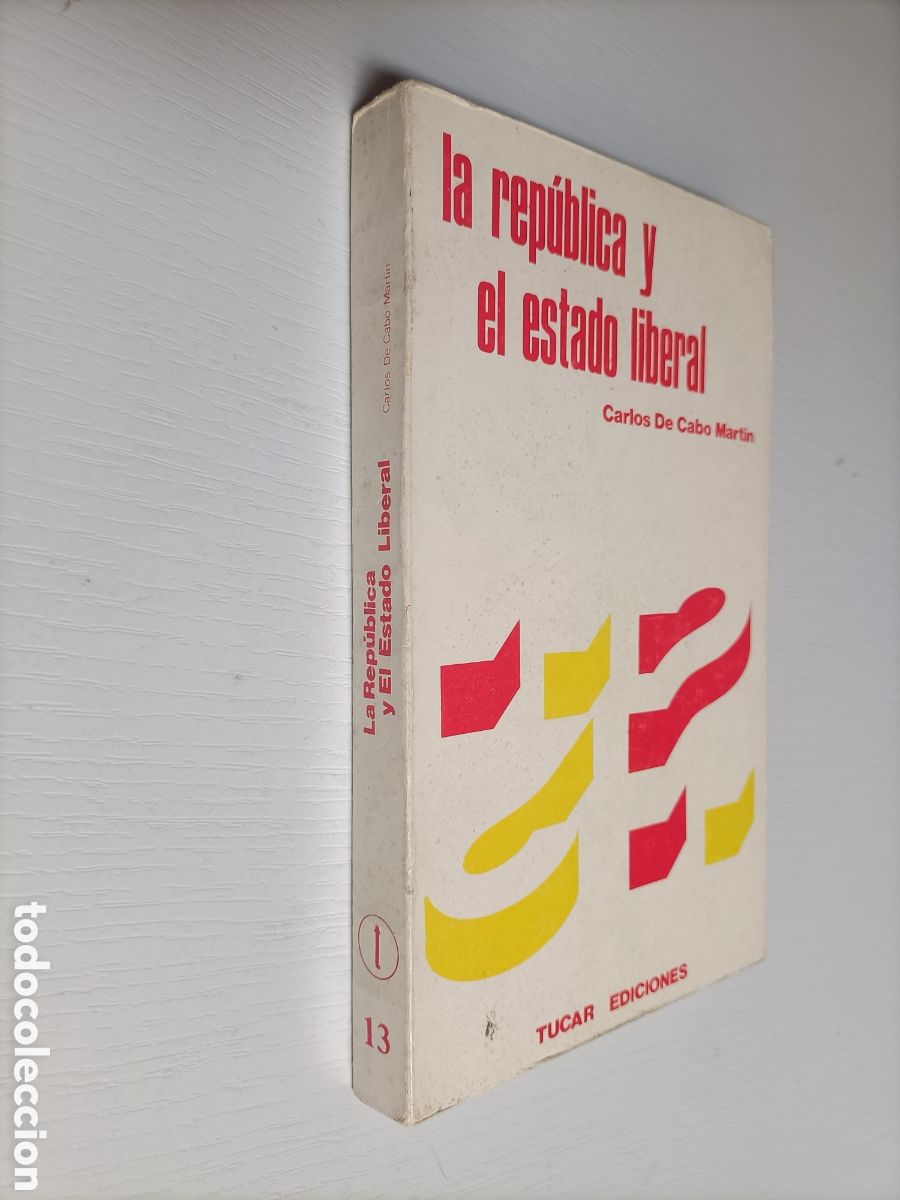 Gebrauchte B&uuml;cher: La Rep&uacute;blica y el estado liberal Carlos de Cabo Mart&iacute;n