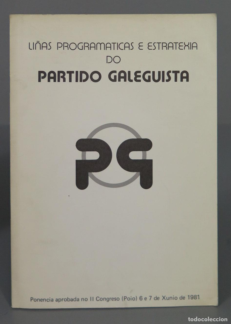 Libros de segunda mano: LINAS PROGRAMATICAS E ESTRATEXA DO PARTIDO GALEGUISTA. 1981