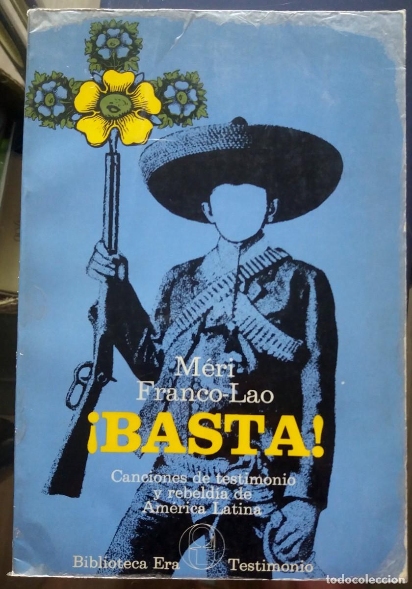 Libri di seconda mano: M&eacute;ri Franco-Lao . &iexcl;Basta! Canciones de testimonio y rebeld&iacute;a de Am&eacute;rica Latina