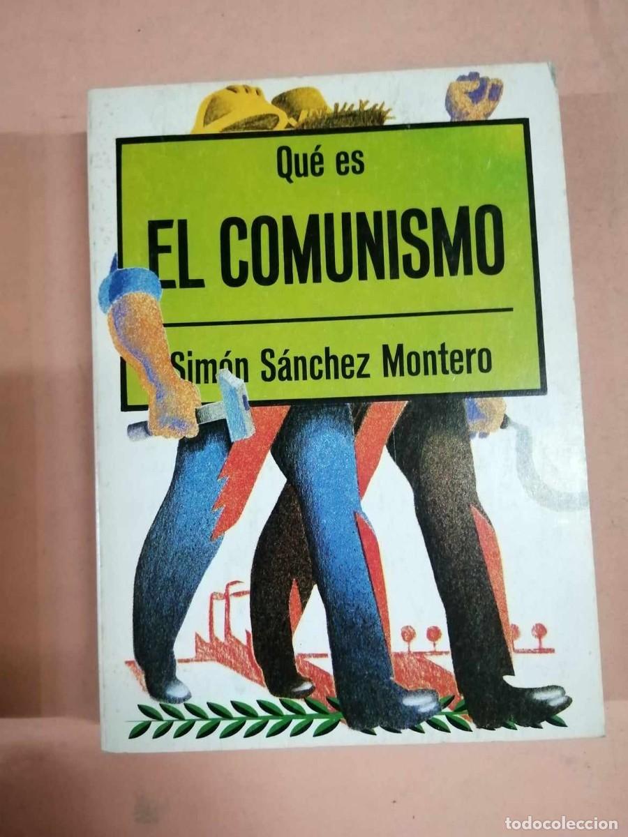 Libros de segunda mano: QUE ES EL COMUNISMO (SIMON SANCHEZ MONTERO) - Foto 1