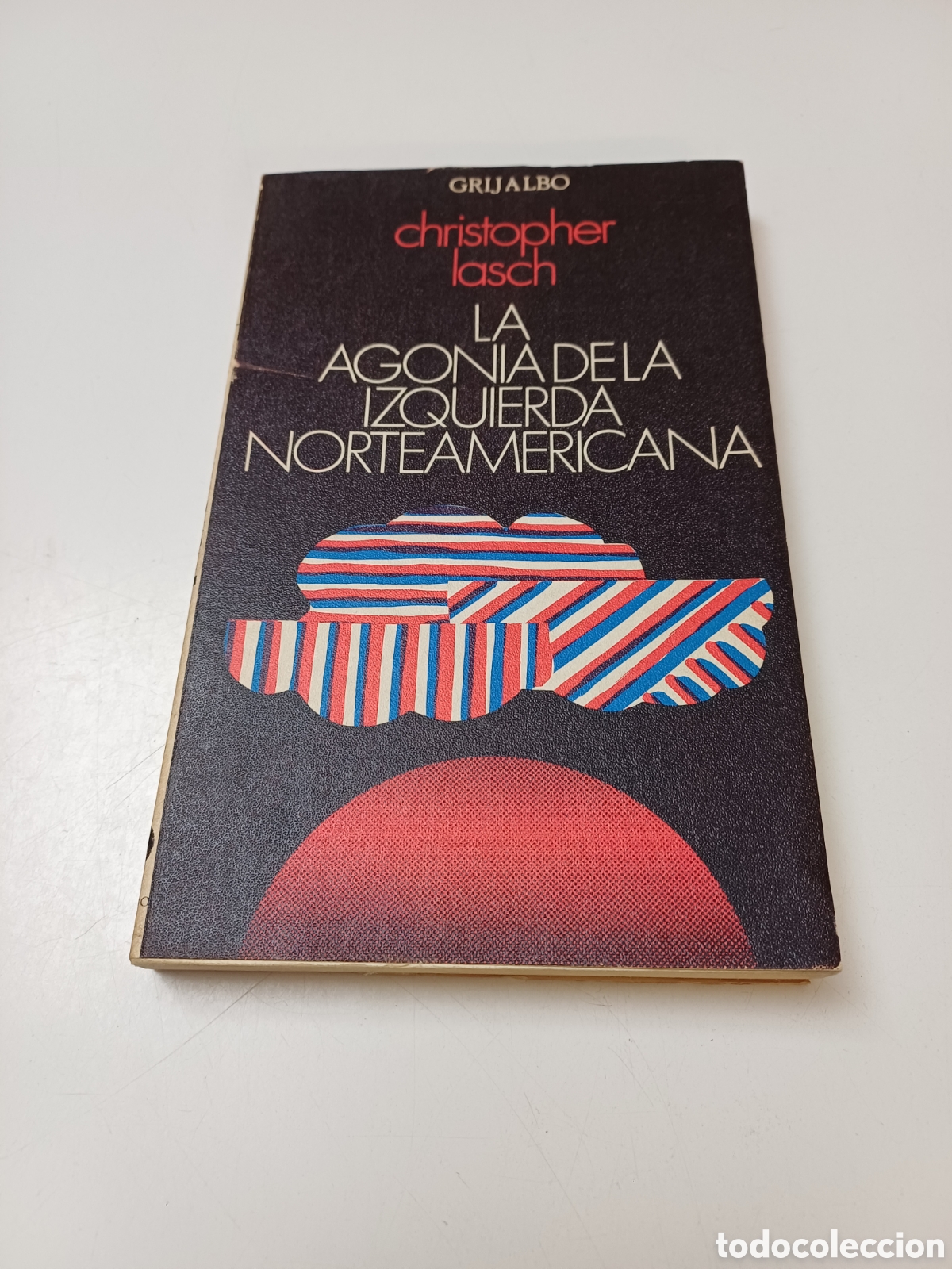 Libri di seconda mano: LA AGONIA DE LA IZQUIERDA NORTEAMERICANA, A&Ntilde;OS 70