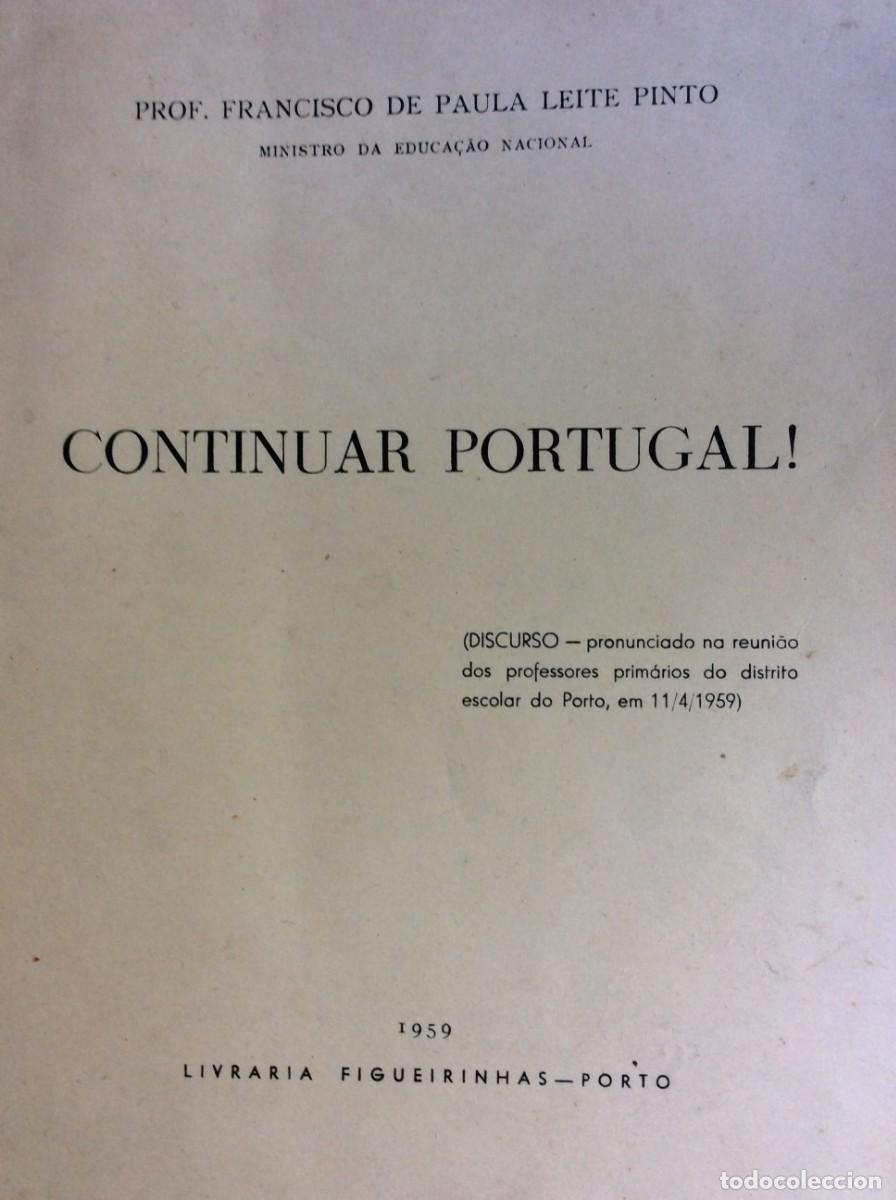Libri di seconda mano: Continuar Portugal. Pelo Prof. Francisco de Paula Leite Pinho ( Ministro d Educa&ccedil;&atilde;o Nacional )