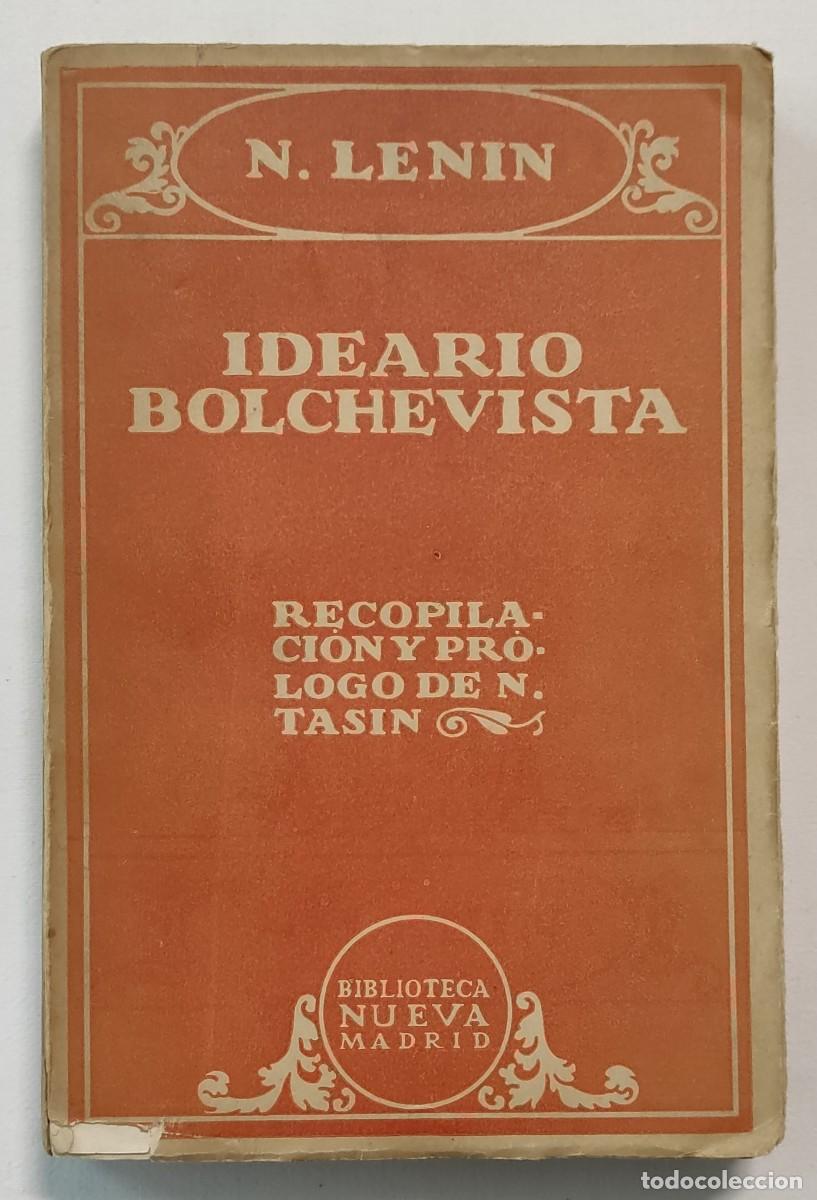 Libri di seconda mano: IDEARIO BOLCHEVISTA. N. LENIN. RECOPILACI&Oacute;N Y PR&Oacute;LOGO DE N. TASIN.