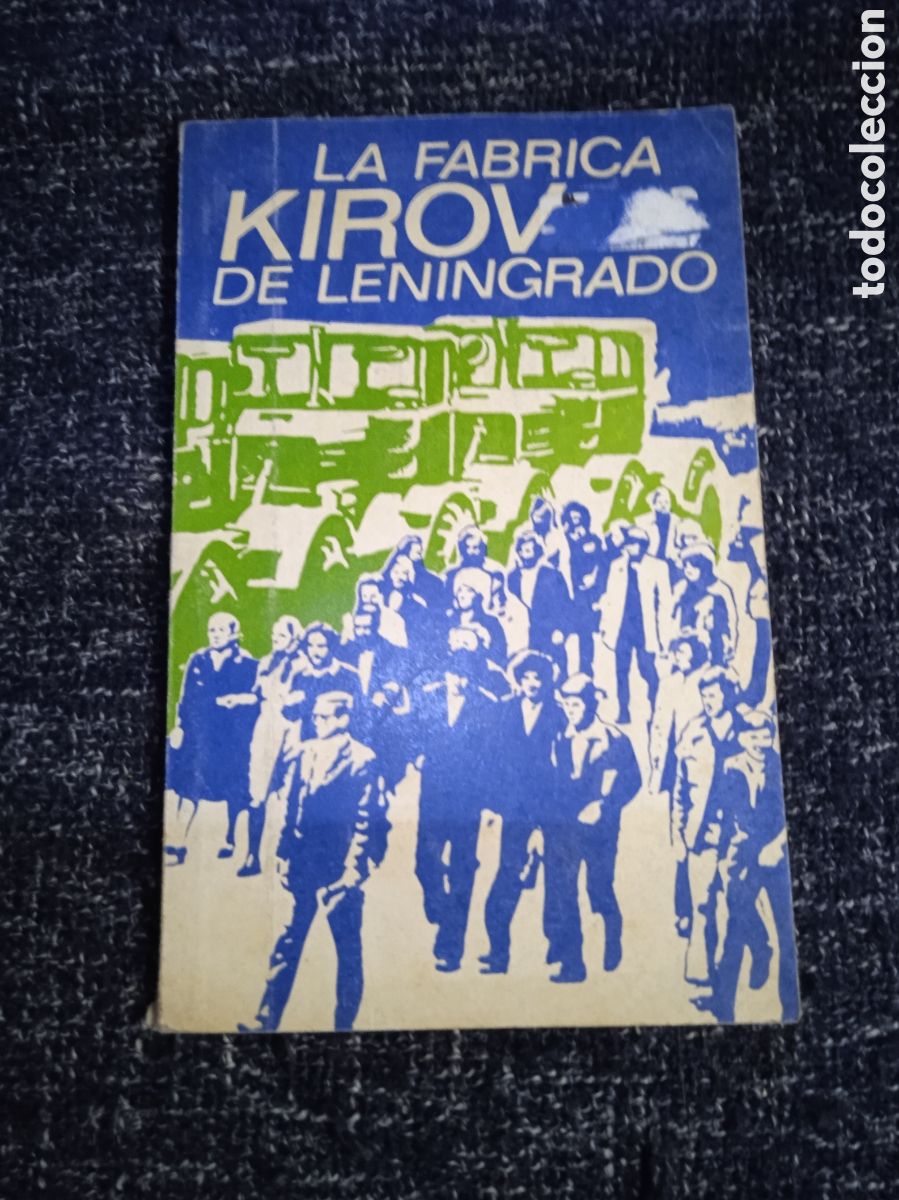 Libri di seconda mano: La f&aacute;brica de Kirov de Leningrado / P&aacute;vel ANTONOV y Dmitri KASUTIN