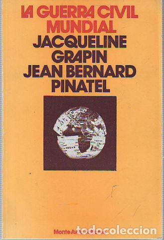 Second hand books: LA GUERRA CIVIL MUNDIAL. - GRAPIND/PINATEL Jacqueline/Jean Bernard.