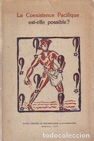 Libros de segunda mano: LA COEXISTENCE PACIFIQUE EST-ELLE POSSIBLE? - VV.AA.