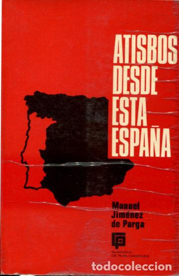 Second hand books: ATISBOS DESDE ESPA&Ntilde;A. - JIMENEZ DE PARGA Manuel.
