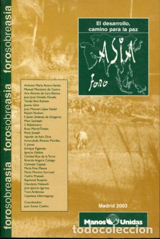Second hand books: FORO SOBRE ASIA. EL DESARROLLO, EL DESARROLLO, CAMINO PARA LA PAZ. -