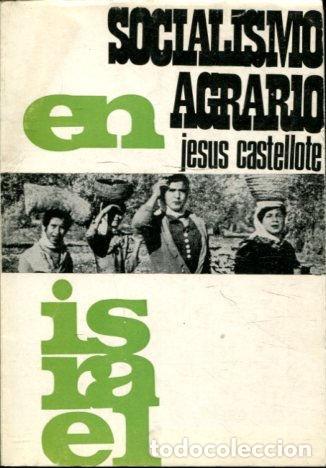 Second hand books: SOCIALISMO AGRARIO EN ISRAEL. - CASTELLOTE LOPEZ Jesus.