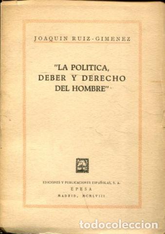 Second hand books: LA POLITICA, DEBER Y DERECHO DEL HOMBRE. - RUIZ GIMENEZ Joaquin.