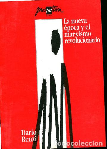 Livres d'occasion: LA NUEVA EPOCA Y EL MARXISMO REVOLUCIONARIO. - RENZI Dario.