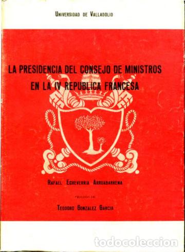 Gebrauchte B&uuml;cher: LA PRESIDENCIA DEL CONSEJO DE MINISTROS EN LA IV REPUBLICA FRANCESA. - ECHEVERR&Iacute;A ARRUABARRENA Rafae