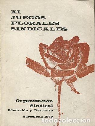 Second hand books: XI JUEGOS FLORALES SINDICALES. ORGANIZACI&Oacute;N SINDICAL. - VV.AA.