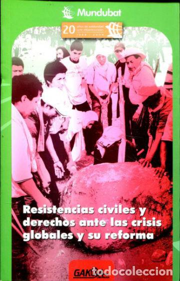 Livres d'occasion: RESISTENCIAS CIVILES Y DERECHOS ANTE LAS CRISIS GLOBALES Y SU REFORMA. - VV.AA.