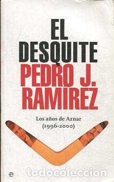 Libros de segunda mano: EL DESQUITE. - RAMIREZ Pedro J. - Foto 1