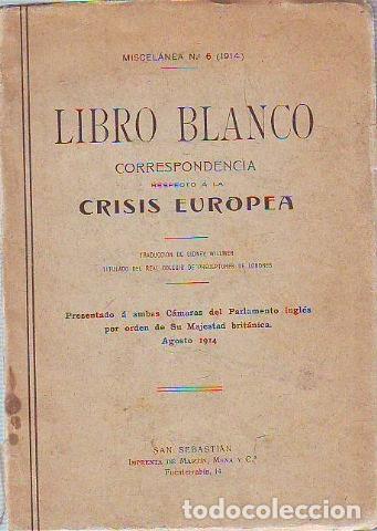 Gebrauchte B&uuml;cher: LIBRO BLANCO. CORRESPONDENCIA RESPECTO &Aacute; LA CRISIS EUROPEA. -