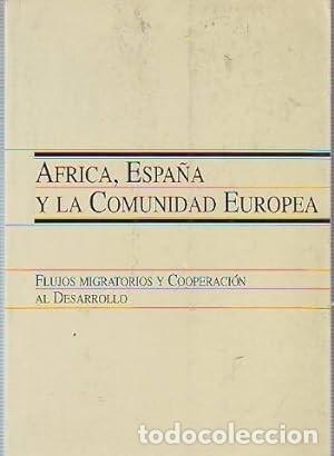 Libri di seconda mano: Africa, Espa&ntilde;a y la comunidad europea