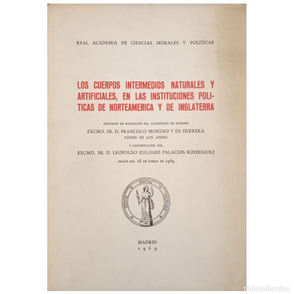 Libri di seconda mano: LOS CUERPOS INTERMEDIOS NATURALES Y ARTIFICIALES...Moreno y de Herrera, Francisco
