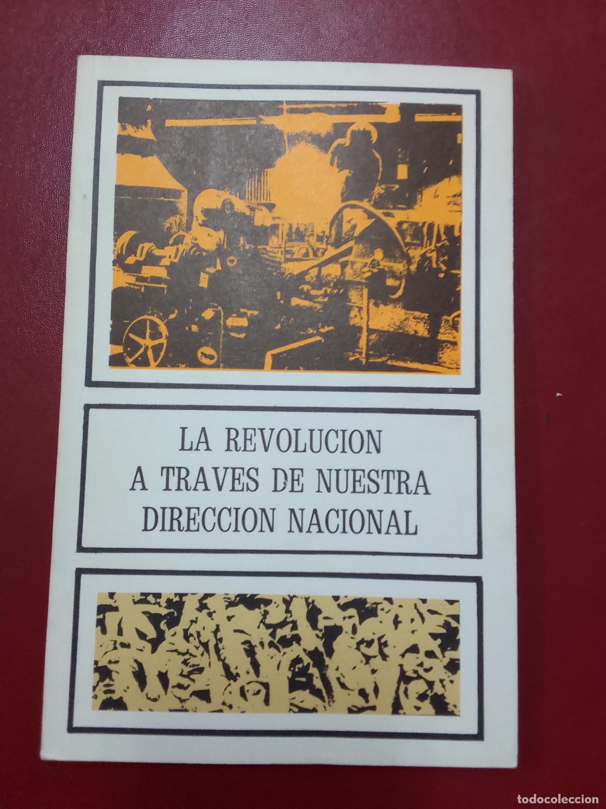 Livres d'occasion: VV.AA.: La revoluci&oacute;n a trav&eacute;s de nuestra direcci&oacute;n nacional