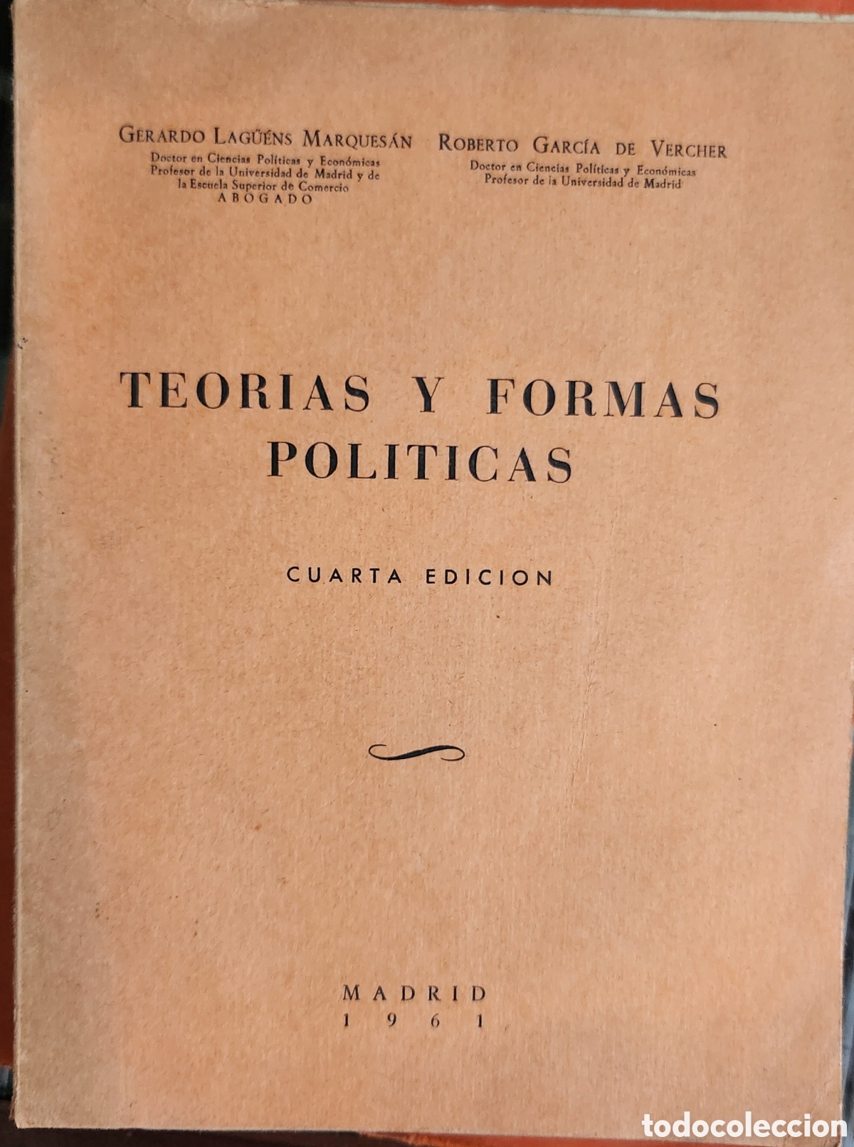 Libri di seconda mano: Teor&iacute;a y formas pol&iacute;ticas - Laguens, Gerardo y Garcia de Vercher, Roberto