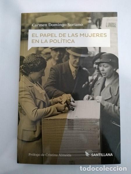 Libri di seconda mano: El papel de las mujeres en la politica - Carmen Domingo Soriano