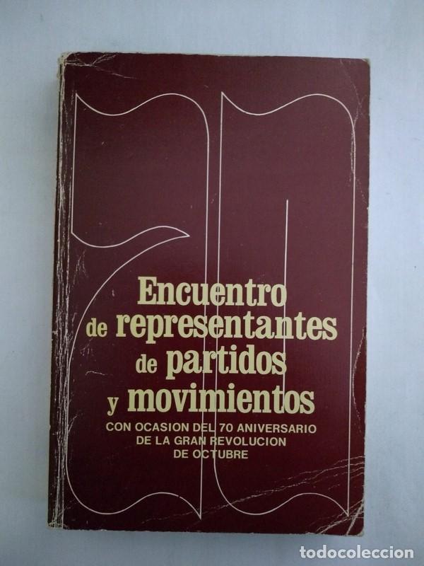Libri di seconda mano: Encuentro de representantes de partidos y movimientos. 1